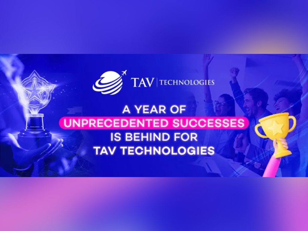 A dark blue and pink banner reading "a year of unprecedented successes is behind for TAV Technologies". Tjere are trophies to either side of the text