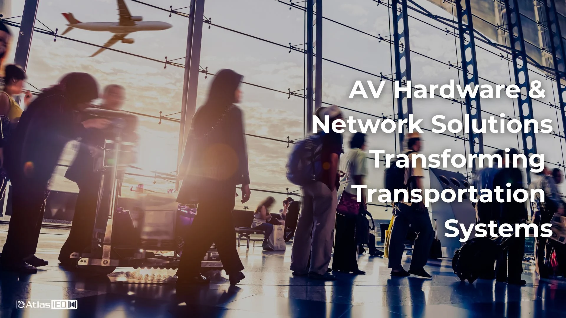 How are AV Hardware and Network Solutions Transforming Transportation Systems?