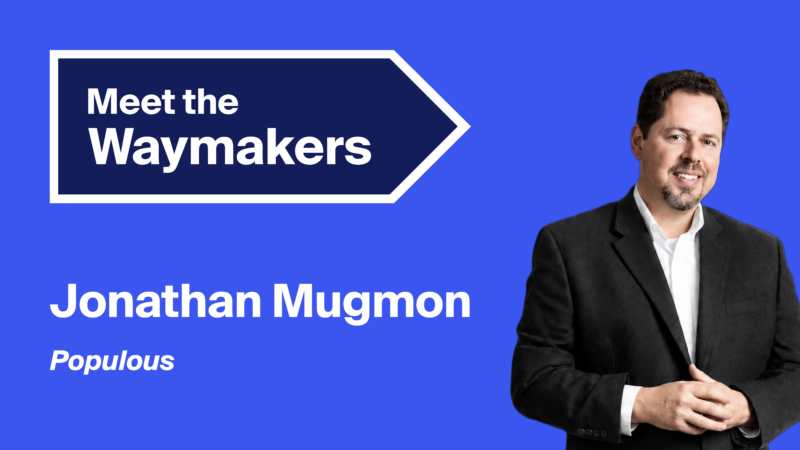 Meet the Waymakers podcast graphic featuring guest Jonathan Mugmon of Populous