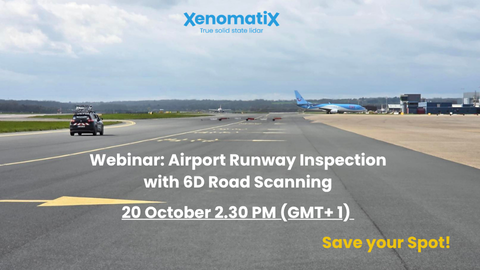 XenomatiX webinar promotion: Airport Runway Inspection with 6D Road Scanning, 20 October