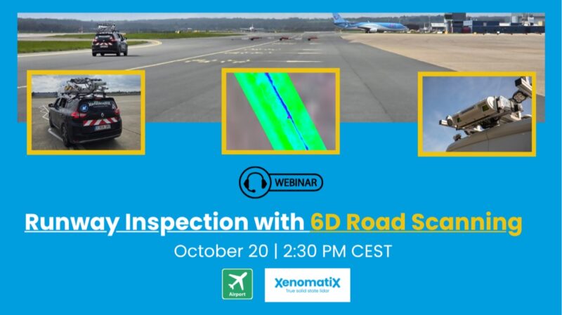 XenomatiX webinar: Runway Inspection with 6D Road Scanning, October 20, 2:30 PM CEST